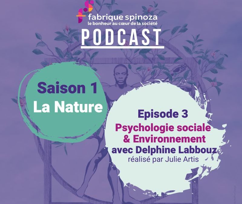 Podcast Nature Fabrique Spinoza